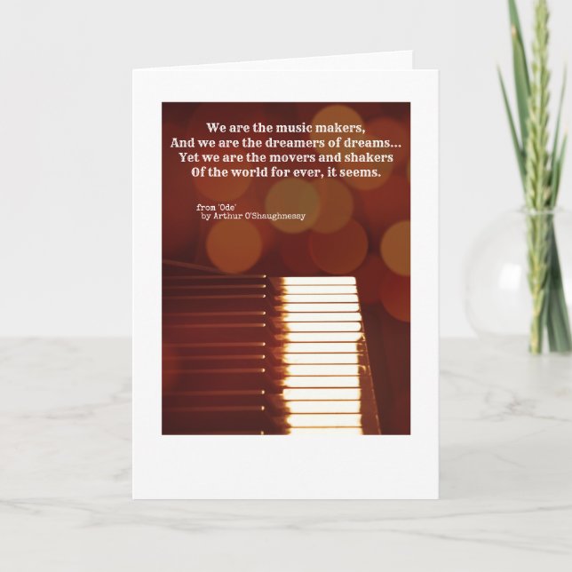 We are the music makers quote A O'Shaughnessy Card (Front)
