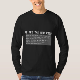 We Are The New Rich Time And Experiences T-Shirt