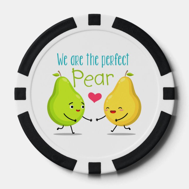 We Are The Perfect Pear | Valentines Day | Love Poker Chips (Front)