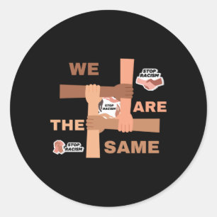 We Are The Same Sticker