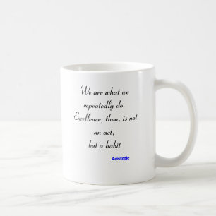 We Are What We do Mug