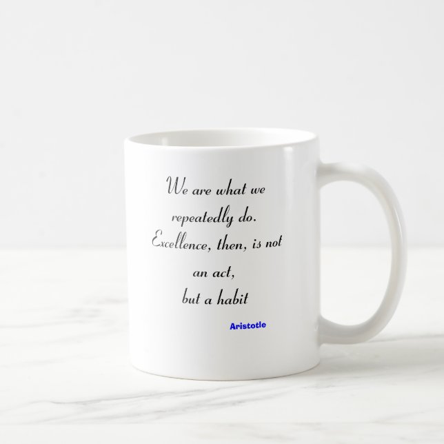 We Are What We do Mug (Right)