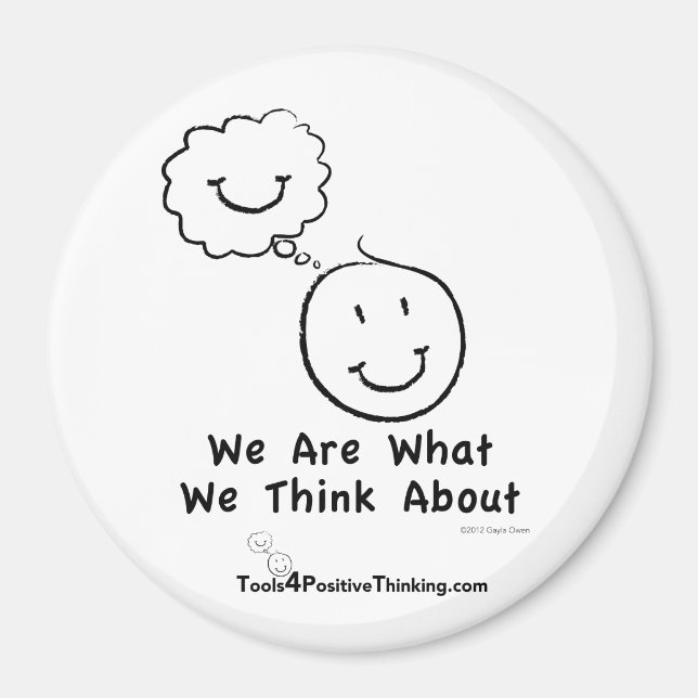 We Are What We Think About 3" Magnet (Front)