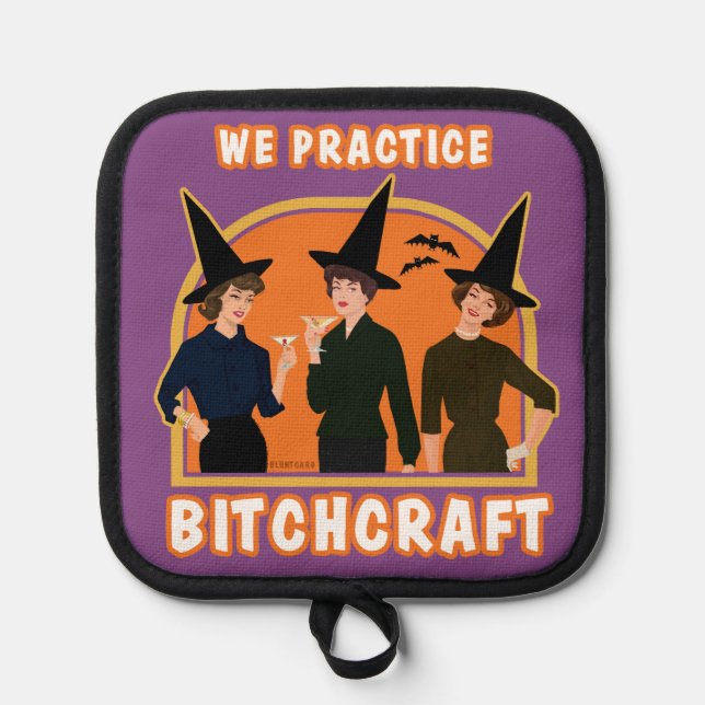 We are witches. pot holder (Front)