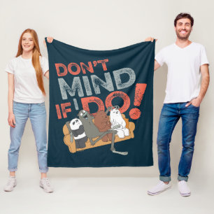We Bare Bears & Charlie - Don't Mind If I Do! Fleece Blanket