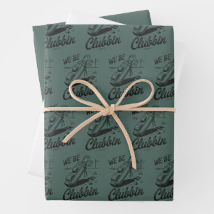 We Be Clubbin Funny Golfing Lovers Golf Club Joke  Wrapping Paper Sheet