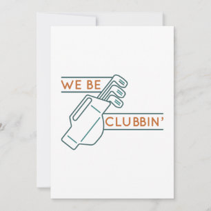 We Be Clubbin’ Thank You Card