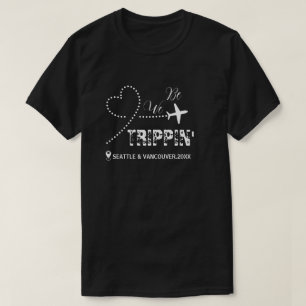 We Be Trippin Family Vacation Girls Trip Summer T-Shirt