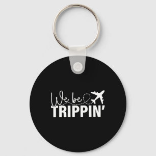 We Be Trippin' Hawaii Beach Summer Vacation Family Key Ring