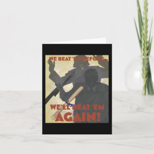 We Beat em Before. We'll Beat em Again! 2025 Editi Card