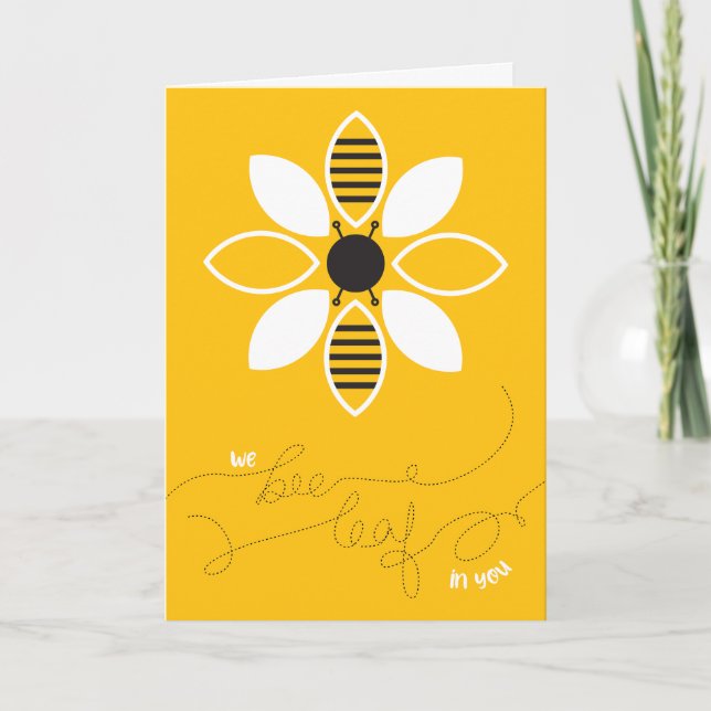 We Bee Leaf In You Congratulations Greeting Card (Front)