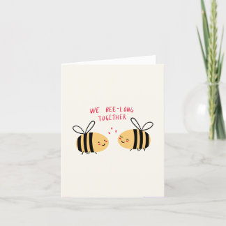 We bee-long together Valentine's holiday card