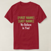 We Believe in You! custom audience encouragement