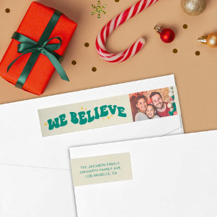 We believe retro vibes Christmas typography photo Wrap Around Label