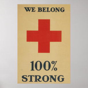 We Belong 100% Strong - Red Cross Poster