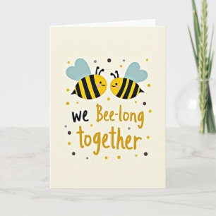We Belong Together Bee Card