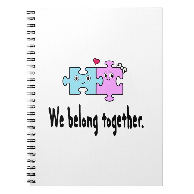 We belong together notebook (Front)