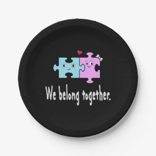 We belong together paper plate