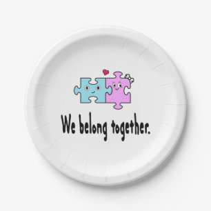 We belong together paper plate