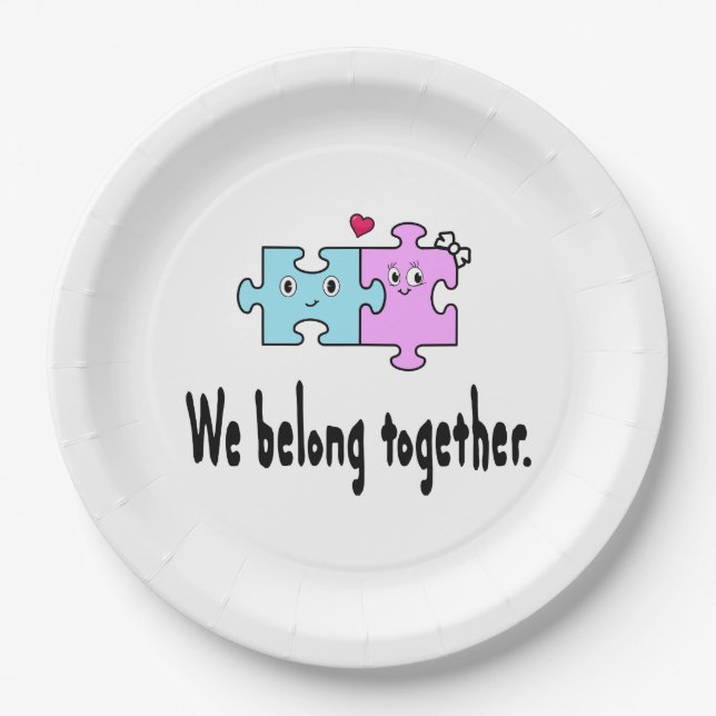 We belong together paper plate (Front)