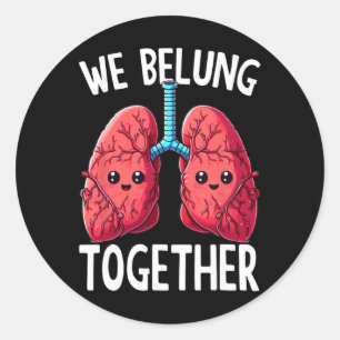 We Belung Together Forever Classic Round Sticker