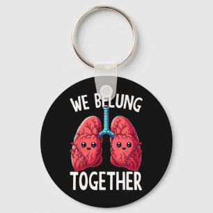 We Belung Together Forever Key Ring