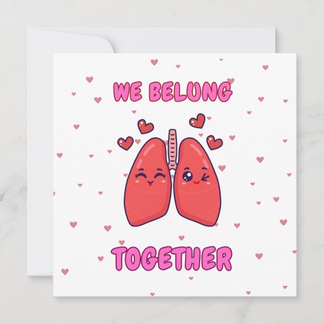 We Belung Together Valentine's Card (Front)
