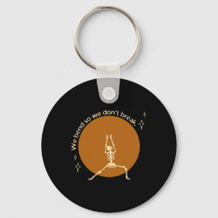 We Bend So We Don't Break Retro Skeleton Yoga Pose Key Ring