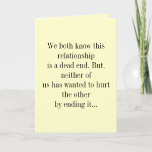 We both know this relationship is a dead end. card