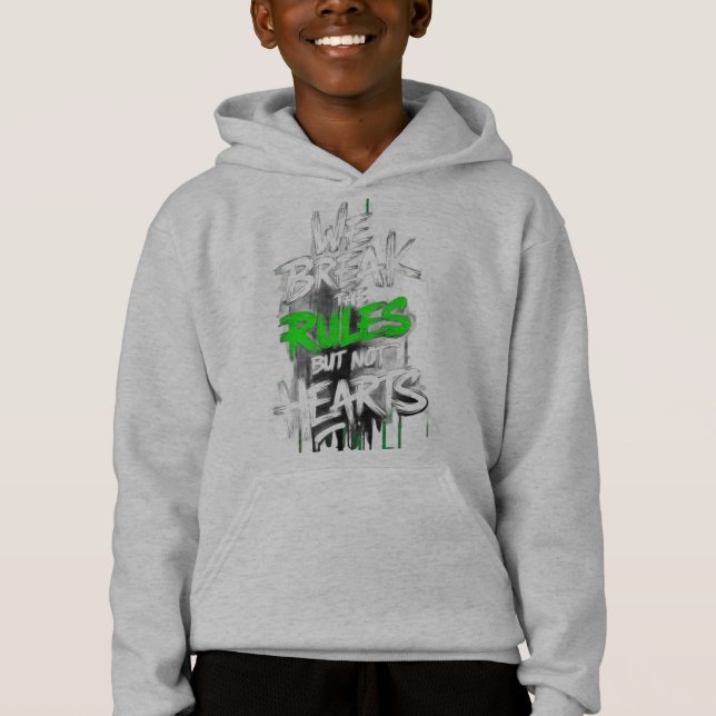 We Break Rules But Not Hearts-Graffiti Hoodie (Front)