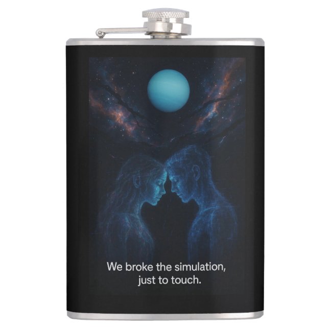 We Broke the Simulation  Hip Flask (Front)