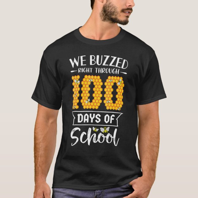 We Buzzed Right Through 100 Days Of School Pre K S T-Shirt (Front)