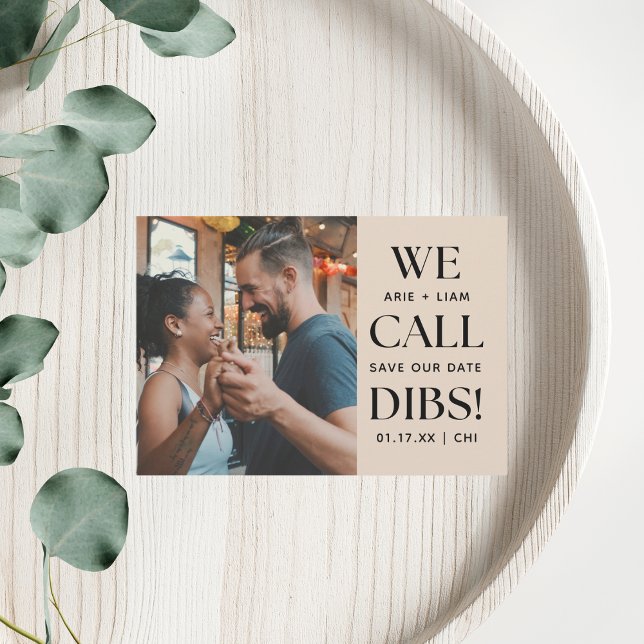 We Call Dibs Funny Wedding Save The Date (Creator Uploaded)