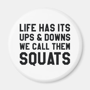 We Call Them Squats Magnet