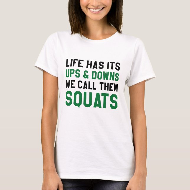 We Call Them Squats T-Shirt (Front)
