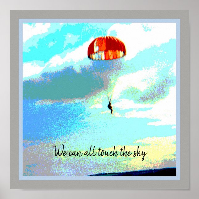 We can all touch the sky, parachute, inspiration  poster (Front)