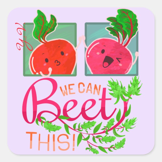 We Can Beet This | Motivational Quote Pun Square Sticker (Front)