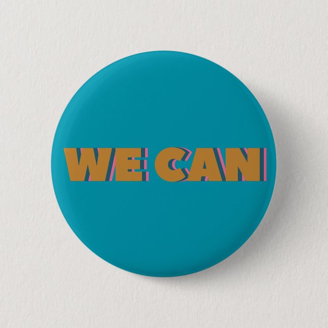 WE CAN Bold Blue Positivity Empowerment Inspiring 6 Cm Round Badge (Front)