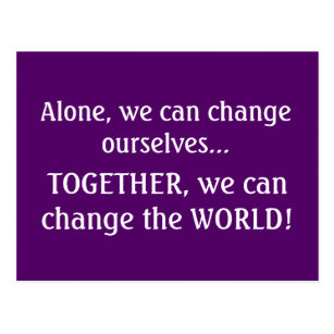 We can change the WORLD Powerful Quote Print Postcard
