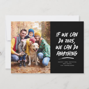 We can do anything 2021 Christmas photo black Holiday Card
