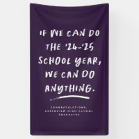 We can do anything 2024 graduation purple banner