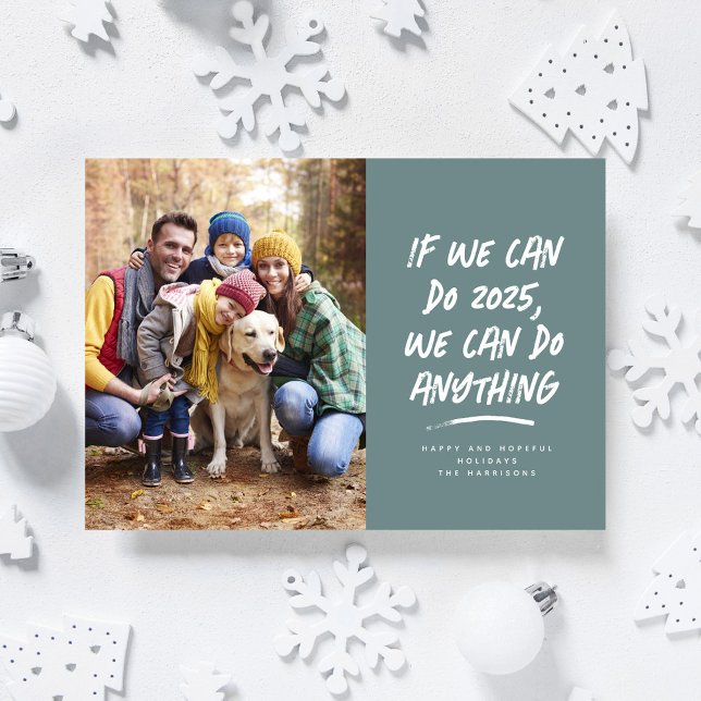 We can do anything Christmas photo teal Holiday Card (Creator Uploaded)