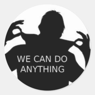 We can do anything classic round sticker