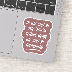 We can do anything school year teacher