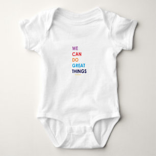 We Can Do Great Things Baby Bodysuit