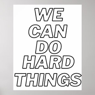 We Can Do Hard Things, Art, Poster, classroom, Poster