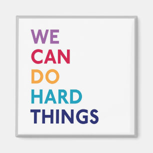 We Can Do Hard Things Momastery Magnet