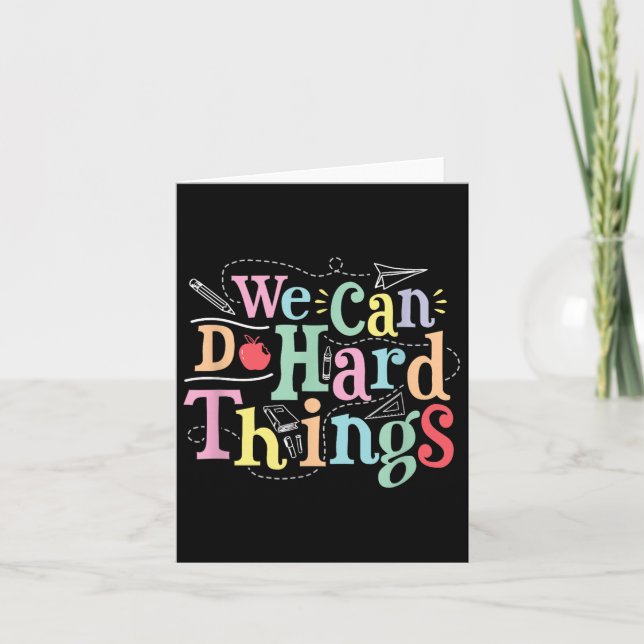 We Can Do Hard Things Motivational Education Schoo Card (Front)