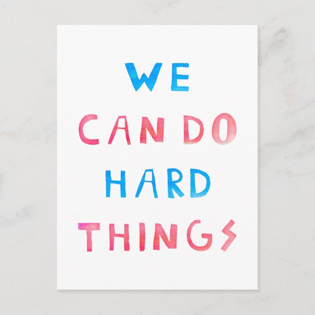 We Can Do Hard Things Postcard (Front)