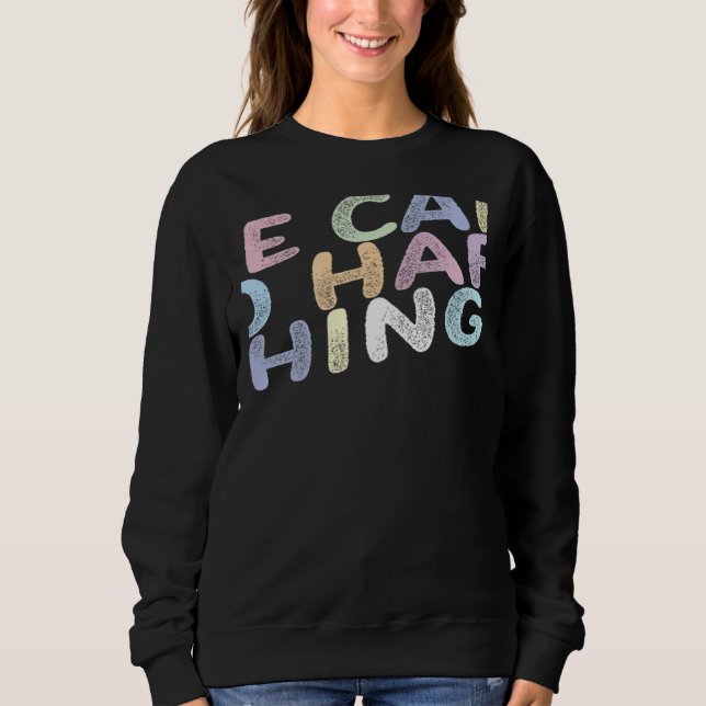 We can do hard things sweatshirt (Front)